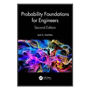 کتاب Probability Foundations for Engineers اثر Joel A. Nachlas انتشارات مؤلفین طلایی