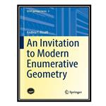 کتاب An Invitation to Modern Enumerative Geometry اثر Andrea T. Ricolfi انتشارات مؤلفین طلایی