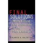 کتاب Final Solutions اثر Benjamin A. Valentino انتشارات Cornell University Press