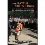 کتاب The Battle for Fortune اثر Charlene Makley انتشارات Cornell University Press 