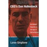 کتاب CBS’s Don Hollenbeck اثر Loren Ghiglione انتشارات Columbia University Press