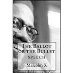 کتاب The Ballot or the Bullet اثر Malcolm X and Simon Starr انتشارات تازه ها