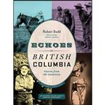 کتاب Echoes of British Columbia اثر Robert Budd انتشارات Harbour Publishing