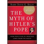 کتاب The Myth of Hitlers Pope اثر David G. Dalin انتشارات Regnery History