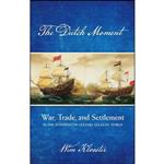 کتاب The Dutch Moment اثر Wim Klooster انتشارات Cornell University Press