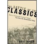 کتاب The Battle of the Classics اثر Eric Adler انتشارات Oxford University Press