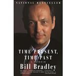 کتاب Time Present, Time Past اثر Bill Bradley انتشارات Vintage