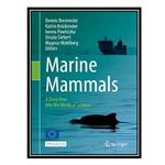 کتاب Marine Mammals: A Deep Dive into the World of Science اثر جمعی از نویسندگان انتشارات مؤلفین طلایی