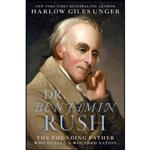 کتاب Dr. Benjamin Rush اثر Harlow Giles Unger انتشارات Da Capo Press