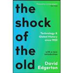 کتاب The Shock Of The Old اثر David Edgerton انتشارات Profile Books