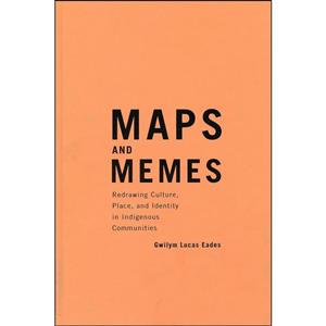 کتاب Maps and Memes اثر Gwilym Lucas Eades انتشارات McGill-Queens University Press 