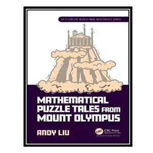 کتاب Mathematical Puzzle Tales from Mount Olympus اثر Andy Liu انتشارات مؤلفین طلایی