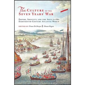 کتاب The Culture of the Seven Years War اثر Frans de Bruyn and Shaun Regan انتشارات University of Toronto Press