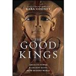 کتاب The Good Kings اثر Kara Cooney انتشارات National Geographic