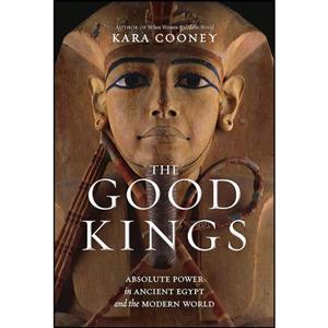 کتاب The Good Kings اثر Kara Cooney انتشارات National Geographic