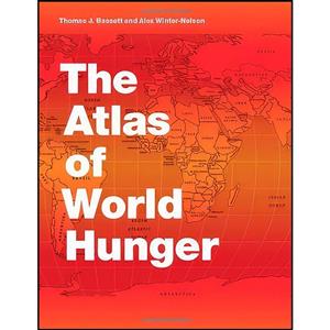 کتاب The Atlas of World Hunger اثر جمعی از نویسندگان انتشارات University Chicago Press 