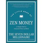 کتاب The Little Book of Zen Money اثر Seven Dollar Millionaire انتشارات Wiley