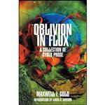 کتاب Oblivion in Flux اثر جمعی از نویسندگان انتشارات Crystal Lake Publishing