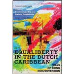 کتاب Equaliberty in the Dutch Caribbean اثر جمعی از نویسندگان انتشارات Rutgers University Press