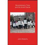 کتاب Revolutionary Time and the Avant-Garde اثر John Roberts انتشارات Verso