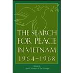 کتاب The Search for Peace in Vietnam, 1964-1968  اثر Lloyd C. Gardner and Ted Gittinger انتشارات Texas A&M University Press