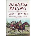 کتاب Harness Racing in New York State اثر Dean A. Hoffman انتشارات The History Press