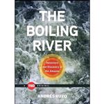 کتاب The Boiling River اثر Andres Ruzo انتشارات Simon & Schuster/ TED