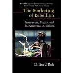 کتاب The Marketing of Rebellion اثر Clifford Bob انتشارات Cambridge University Press