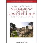 کتاب A Companion to the Archaeology of the Roman Republic اثر Jane DeRose Evans انتشارات Wiley-Blackwell