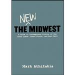 کتاب The New Midwest اثر Mark Athitakis انتشارات Belt Publishing