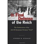 کتاب In Final Defense of the Reich اثر Stephen M. Rusiecki انتشارات Naval Institute Press