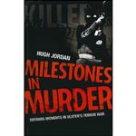 کتاب Milestones In Murder اثر Hugh Jordan انتشارات Mainstream Publishing