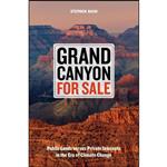 کتاب Grand Canyon For Sale اثر Steve Nash and Stephen Nash انتشارات University of California Press