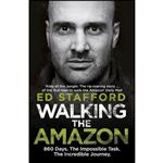 کتاب Walking The Amazon اثر Ed Stafford and Ed Stafford انتشارات Ebury Press
