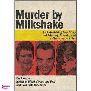 کتاب Murder by Milkshake اثر Eve Lazarus انتشارات Arsenal Pulp Press