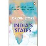 کتاب The Origin Story of Indias States اثر Venkataraghavan Subha Srinivasan انتشارات Ebury Press