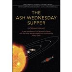 کتاب The Ash Wednesday Supper اثر Giordano Bruno and Hilary Gatti انتشارات University of Toronto Press