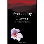 کتاب Everlasting Flower اثر Keith L. Pratt انتشارات Reaktion Books