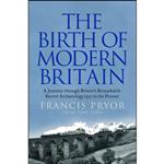 کتاب The Birth of Modern Britain اثر Francis Pryor انتشارات HarperPress