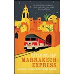 کتاب Marrakech Express اثر Peter Millar انتشارات Arcadia Books Ltd