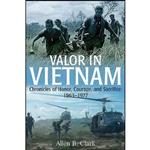 کتاب Valor in Vietnam اثر جمعی از نویسندگان انتشارات Casemate