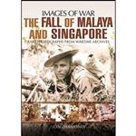 کتاب The Fall of Malaya and Singapore اثر Jon Diamond انتشارات Pen and Sword Military