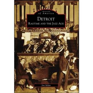 کتاب Detroit اثر Jon Milan انتشارات Arcadia Publishing 