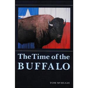 کتاب The Time of the Buffalo اثر Tom McHugh انتشارات Bison Books 