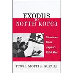کتاب Exodus to North Korea اثر Tessa Morris-Suzuki انتشارات Rowman & Littlefield Publishers