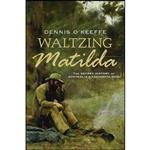 کتاب Waltzing Matilda اثر Dennis OKeeffe انتشارات Allen & Unwin