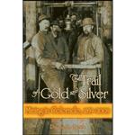 کتاب The Trail of Gold and Silver اثر Duane A. Smith انتشارات University Press of Colorado