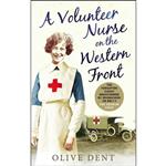 کتاب A Volunteer Nurse on the Western Front اثر Olive Dent انتشارات Virgin Books