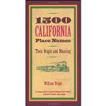 کتاب 1500 California Place Names اثر William Bright انتشارات University of California Press