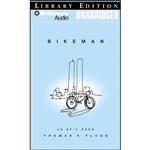 کتاب Bikeman اثر Thomas F. Flynn and Jim Dale انتشارات Brilliance Audio